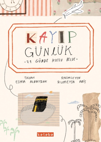 Kayıp Günlük;21 Günde Kutlu Belde - Kitapiks.com