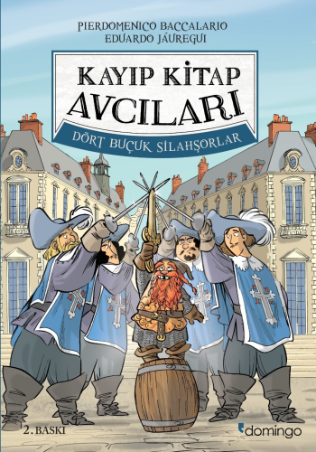 Kayıp Kitap Avcıları 2 - Dört Buçuk Silahşorlar - Kitapiks.com