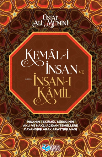 Kemâl-i İnsan ve İnsan-ı Kâmil - Kitapiks.com