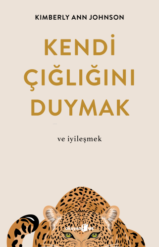 Kendi Çığlığını Duymak Ve İyileşmek - Kitapiks.com