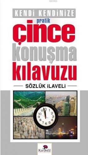 Kendi Kendinize Pratik Çince Konuşma Kılavuzu; Sözlük İlaveli - Kitapi