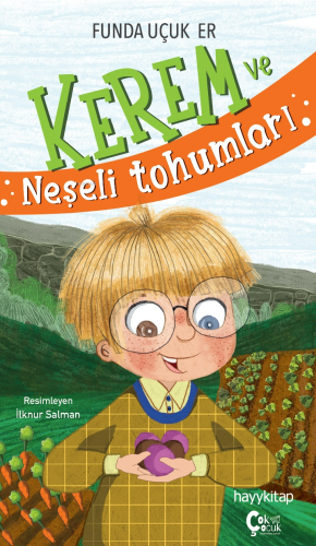 Kerem ve Neşeli Tohumları - Kitapiks.com