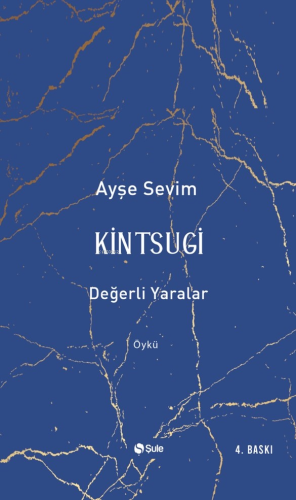 Kintsugi-Değerli Yaralar - Kitapiks.com