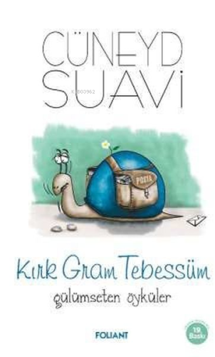 Kırk Gram Tebessüm Gülümseten Öyküler - Kitapiks.com