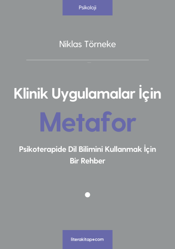 Klinik Uygulamalar İçin Metafor - Kitapiks.com