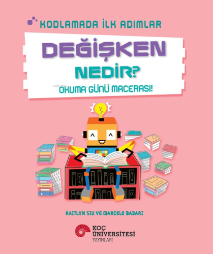 Kodlamada İlk Adımlar - Değişken Nedir? ;Okuma Günü Macerası! - Kitapi