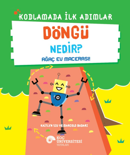 Kodlamada İlk Adımlar - Döngü Nedir? ;Ağaç Ev Macerası! - Kitapiks.com