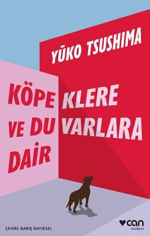 Köpeklere ve Duvarlara Dair - Kitapiks.com