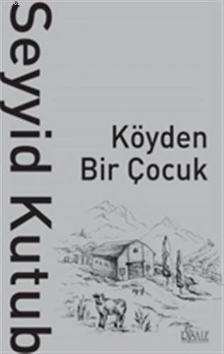 Köyden Bir Çocuk - Kitapiks.com