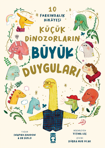 Küçük Dinozorların Büyük Duyguları - Kitapiks.com