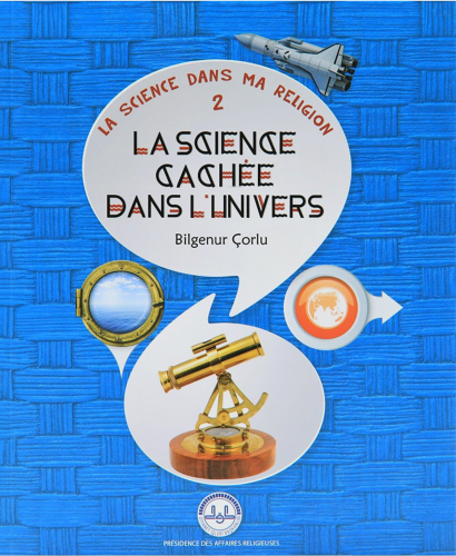 La Science Cachee Dans L'linivers (Evrende Saklı Bilim) Fransızca - Ki