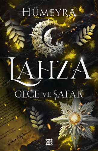 Lahza 3 – Gece Ve Şafak - Kitapiks.com