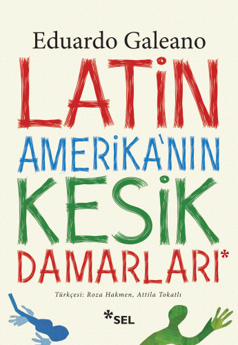 Latin Amerika'nın Kesik Damarları - Kitapiks.com