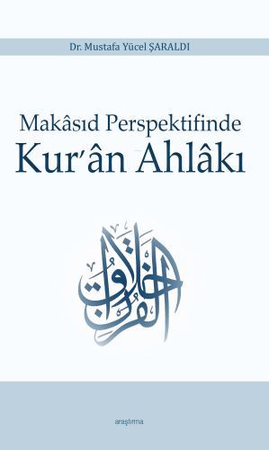 Makâsıd Perspektifinde Kur’ân Ahlâkı - Kitapiks.com