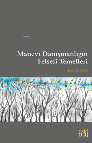 Manevi Danışmanlığın Felsefi Temelleri - Kitapiks.com