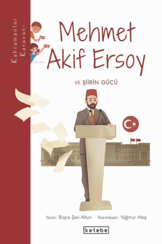 Mehmet Akif Ersoy ve Şiirin Gücü - Kitapiks.com