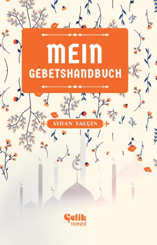 Mein Gebetshandbuch (Benim Namaz El Kitabım) - Kitapiks.com