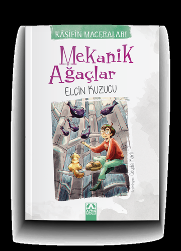 Mekanik Ağaçlar - Kaşifin Maceraları - Kitapiks.com