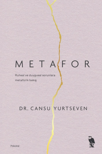 Metafor;Ruhsal ve Duygusal Sorunlara Metaforik Bakış - Kitapiks.com