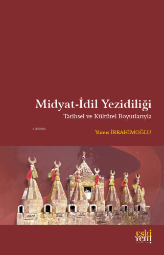 Midyat-İdil Yezidiliği - Kitapiks.com