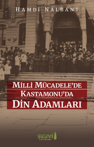 Milli Mücadele’de Kastamonu’da Din Adamları - Kitapiks.com