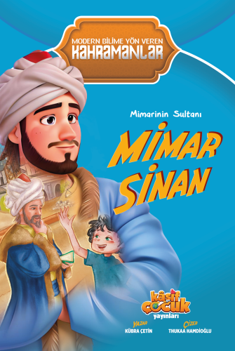 Mimarinin Sultanı Mimar Sinan - Kitapiks.com