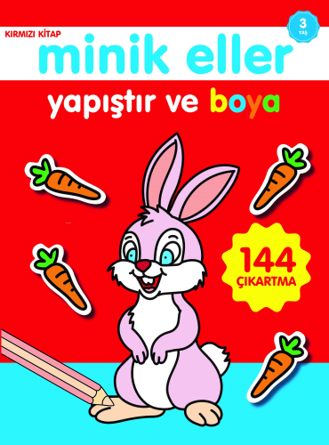 Minik Eller Yapıştır ve Boya;Kırmızı Kitap - Kitapiks.com