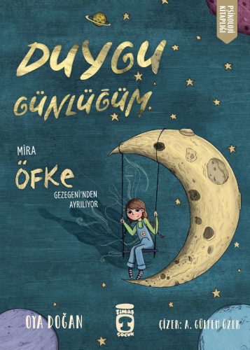 Mira Öfke Gezegeninden Ayrılıyor - Duygu Günlüğüm - Kitapiks.com