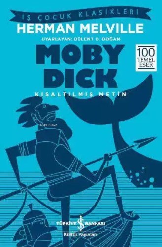 Moby Dick; Kısaltılmış Metin - Kitapiks.com