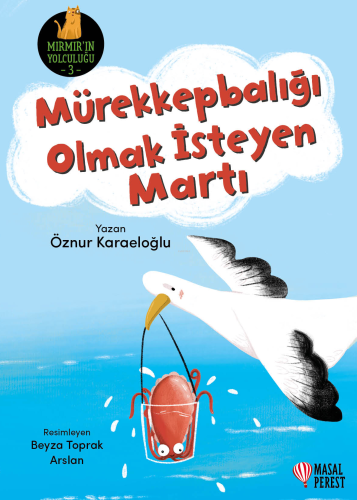 Mürekkepbalığı Olmak İsteyen Martı - Kitapiks.com