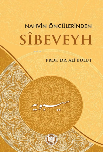 Nahvin Öncülerinden Sibeveyh - Kitapiks.com