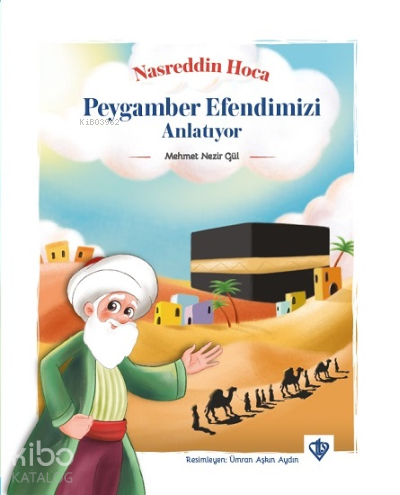 Nasreddin Hoca Peygamber Efendimizi - Kitapiks.com