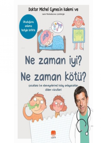 Ne Zaman İyi? - Ne Zaman Kötü ? - Kitapiks.com