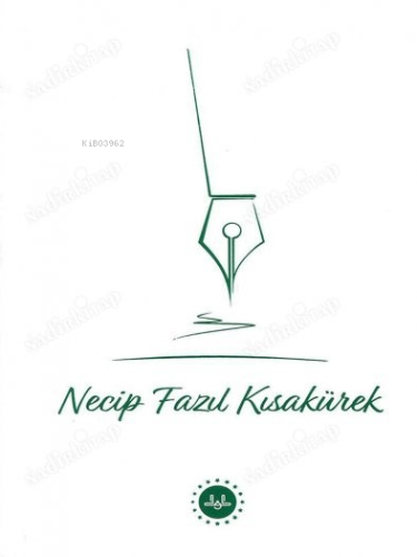 Necip Fazıl Kısakürek - Kitapiks.com