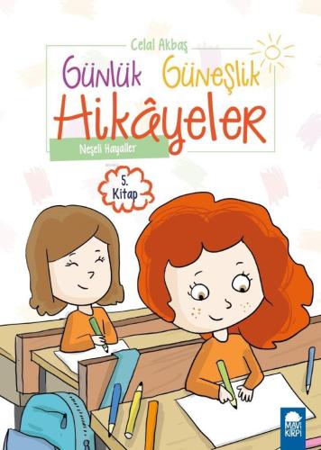 Neşeli Hayaller; Günlük Güneşlik Hikayeler Kitap 5 - Kitapiks.com