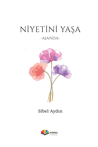 Niyetini Yaşa - Ajanda - Kitapiks.com