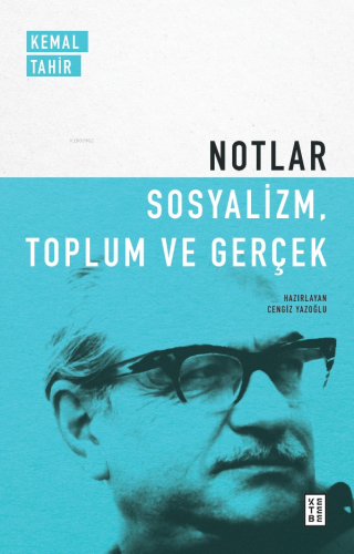 Notlar - Sosyalizm, Toplum Ve Gerçek - Kitapiks.com