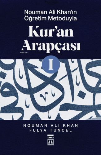 Nouman Ali Khan'ın Öğretim Metoduyla Kur'an Arapçası-1 - Kitapiks.com