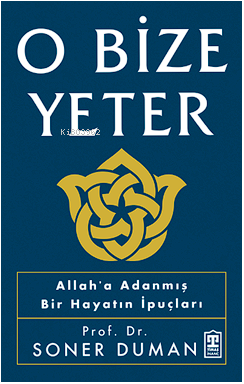 O Bize Yeter - Kitapiks.com