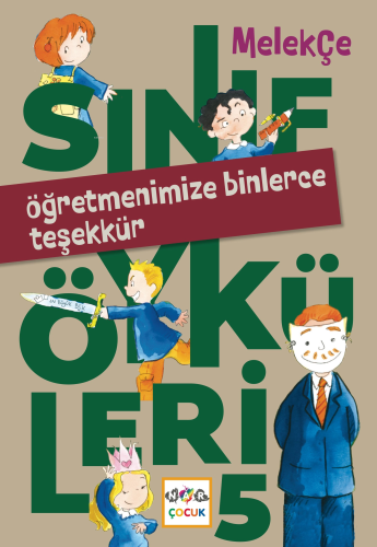 Öğretmenimize Binlerce Teşekkür;Sınıf Öyküleri -5 - Kitapiks.com