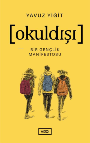 Okuldışı;Bir Gençlik Manifestosu - Kitapiks.com