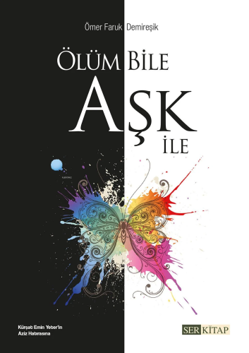 Ölüm Bile Aşk İle - Kitapiks.com