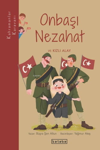 Onbaşı Nezahat ve Kızlı Alay - Kitapiks.com