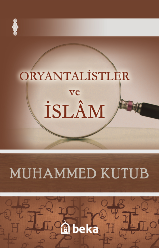 Oryantalistler ve İslâm - Kitapiks.com