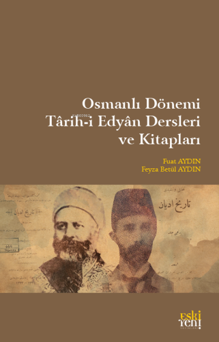 Osmanlı Dönemi Târih-İ Edyân Dersleri Ve Kitapları - Kitapiks.com