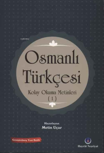 Osmanlı Türkçesi Kolay Okuma Metinleri 1 - Kitapiks.com