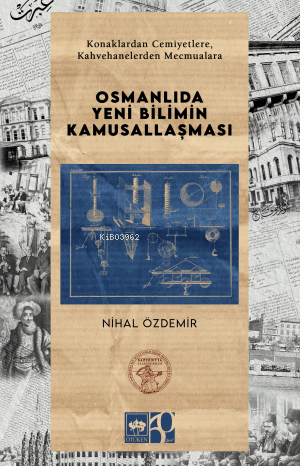 Osmanlıda Yeni Bilimin Kamusallaşması - Kitapiks.com