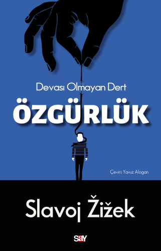 Özgürlük;Devası Olmayan Dert - Kitapiks.com