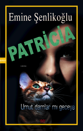 Patricia;Umut Damlar mı Geceye - Kitapiks.com