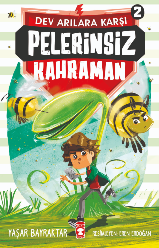 Pelerinsiz Kahraman 2 - Dev Arılara Karşı - Kitapiks.com